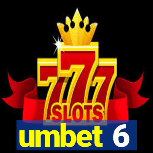 umbet 6